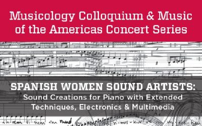 Spanish Women Sound Artists: Sound creations for piano with extended techniques, electronics & multimedia