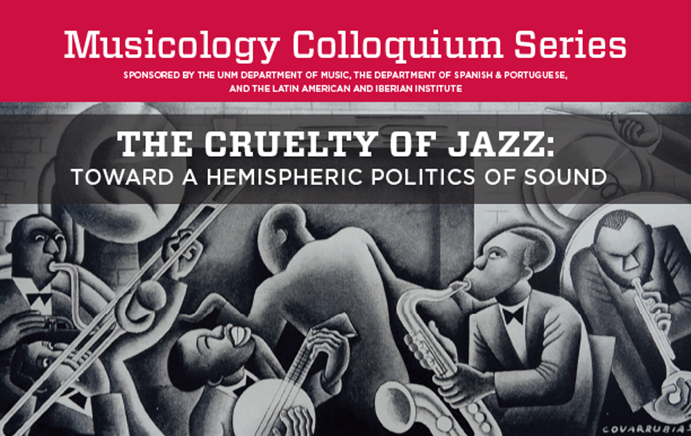 The Cruelty of Jazz: Toward a Hemispheric Politics of Sound
